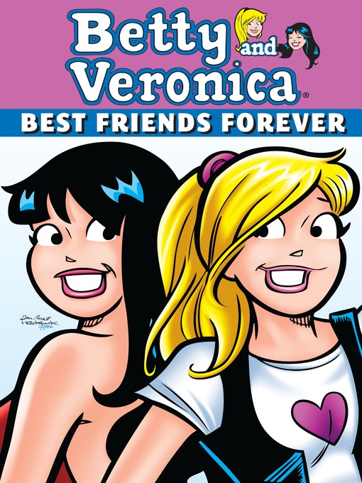 Cover image for Betty & Veronica: Best Friends Forever